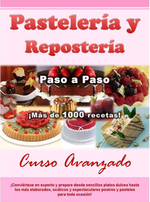CURSO MAESTRO DE PASTELERIA Y REPOSTERIA: APRENDE, EMPRENDE Y SORPRENDE