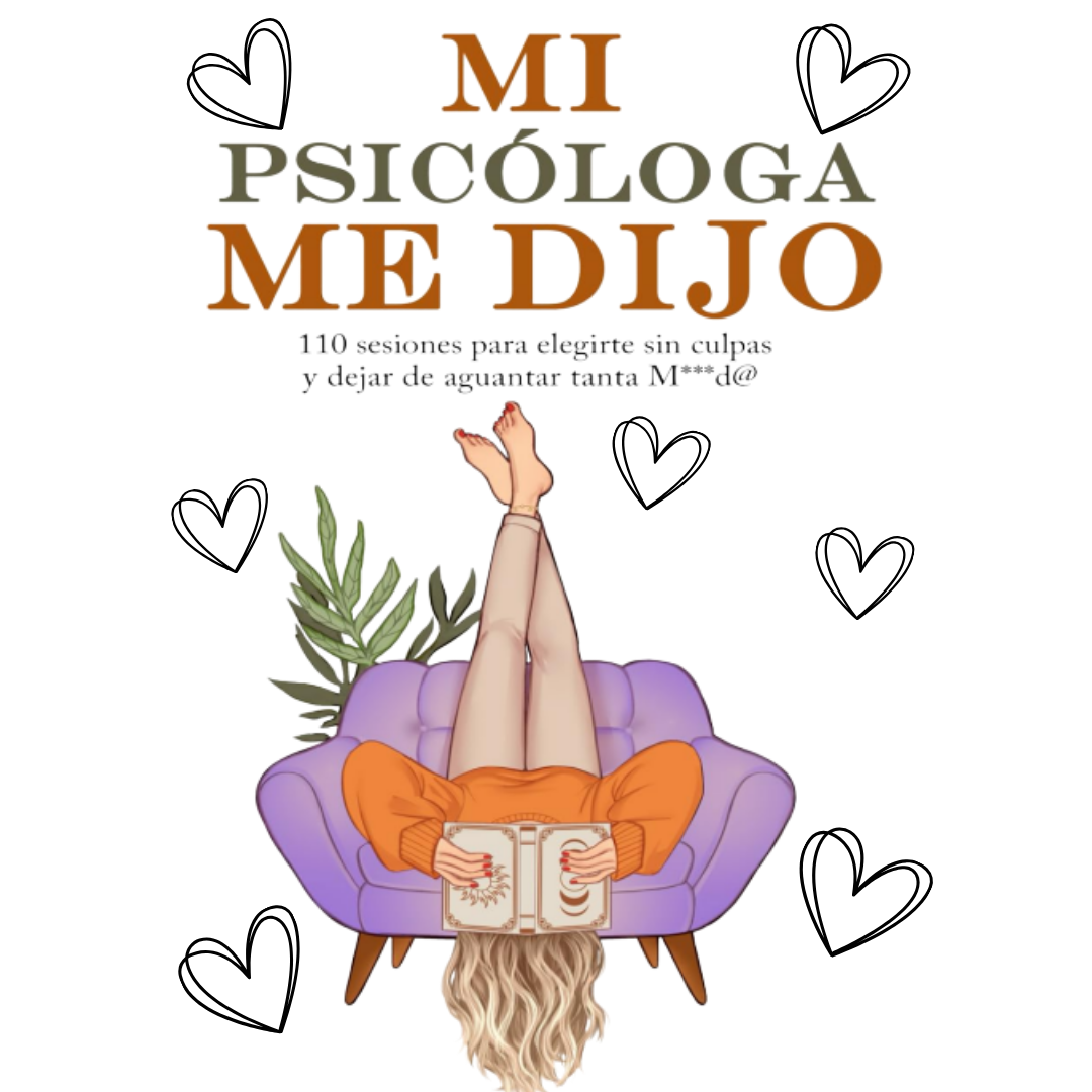 MI PSICÓLOGA ME DIJO